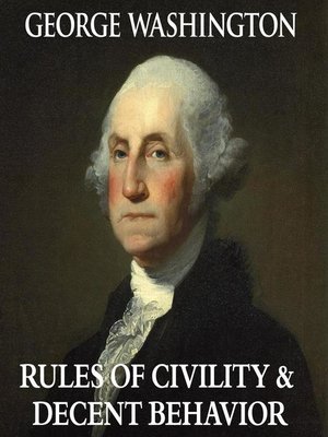 cover image of George Washington's Rules of Civility & Decent Behavior